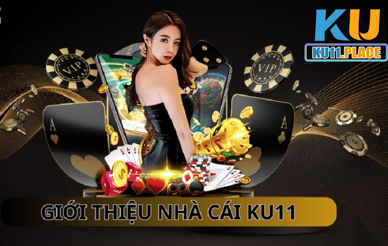 Giới thiệu sân chơi KU11